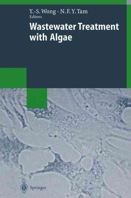 Wastewater Treatment With Algae 9783662108659 (Paperback)