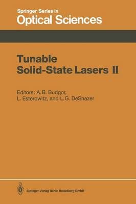 Tunable Solid-State Lasers II 9783662136041 (Paperback)