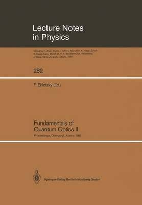 Fundamentals of Quantum Optics II By Fritz Ehlotzky (editor)