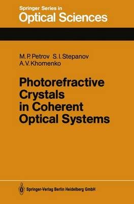 Photorefractive Crystals in Coherent Optical Systems 9783662138045