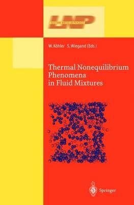 Thermal Nonequilibrium Phenomena in Fluid Mixtures 9783662143681