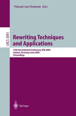 Rewriting Techniques and Applications By Oostrom Vincent van Oostrom