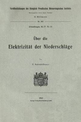 Über Die Elektrizität Der Niederschläge By Fritz Schindelhauer