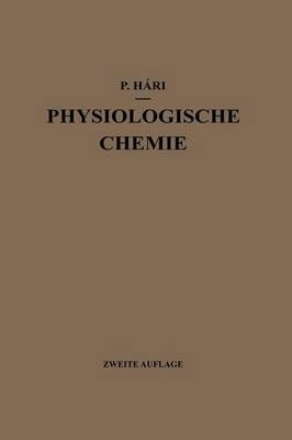 Kurzes Lehrbuch Der Physiologischen Chemie By Paul Hári 9783662234051