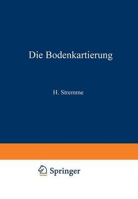 Die Bodenkartierung By Fritz Giesecke, Edwin Blanck 9783662235607