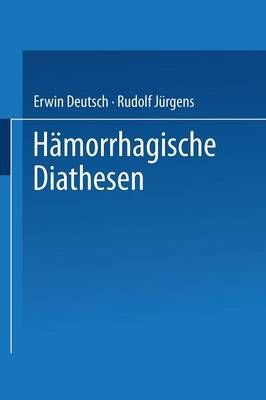 Hämorrhagische Diathesen By Erwin Deutsch, Rudolf Jürgens