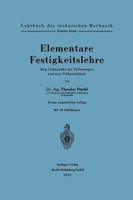 Elementare Festigkeitslehre By Theodor Pöschl 9783662237656