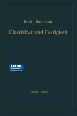 Elastizität Und Festigkeit By Carl Bach, R. Baumann 9783662237915