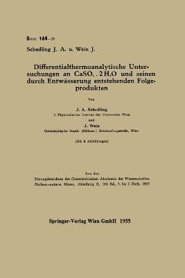 Differentialthermoanalytische Untersuchungen an CaSO4 . 2H2O Und Seinen Durch Entwässerung Entstehenden Folgeprodukten