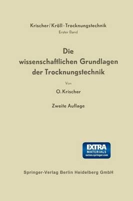 Die Wissenschaftlichen Grundlagen Der Trocknungstechnik 9783662238998