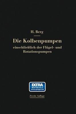 Die Kolbenpumpen Einschliesslich Der Flugel- Und Rotationspumpen