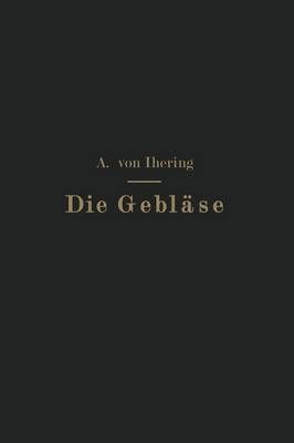Die Gebläse By Albrecht von Ihering 9783662241363 (Paperback)