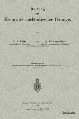 Beitrag Zur Kenntnis Ausländischer Honige 9783662244944 (Paperback)