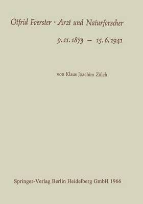 Otfrid Foerster · Arzt Und Naturforscher By Klaus Joachim Zülch