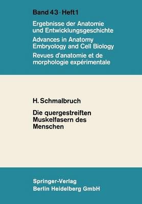 Die Quergestreiften Muskelfasern Des Menschen By Henning Schmalbruch