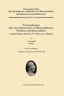 Untersuchungen Über Den Farbwechsel Von Blumenblättern, Früchten Und Samenschalen