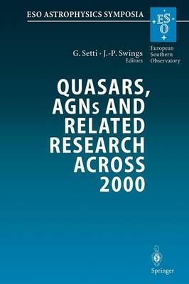 Quasars, Agns and Related Research Across 2000: Conference on the Occasion of L. Woltjer S 70th Birthday Held at the Accademia Nazionale Dei Lincei, R