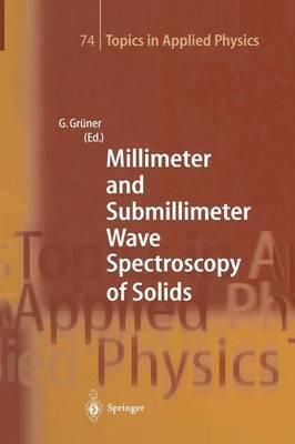 Millimeter and Submillimeter Wave Spectroscopy of Solids 9783662309537