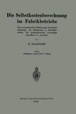 Die Selbstkostenberechnung Im Fabrikbetriebe By Oskar Laschinski