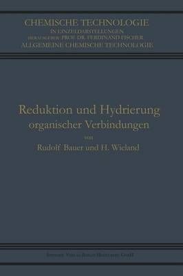 Reduktion Und Hydrierung Organischer Verbindungen 9783662334744