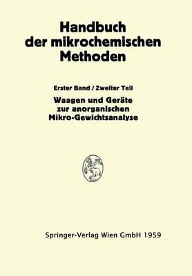 Waagen Und Wägung; Geräte Zur Anorganischen Mikro-Gewichtsanalyse