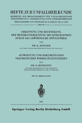 Erkennung Und Beurteilung Der Meniskusverletzung Des Kniegelenkes Durch Das Gewöhnliche Röntgenbild. Auswertung Und Dokumentation ...