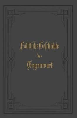 Politische Geschichte Der Gegenwart 9783662355602 (Paperback)