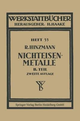 Nichteisenmetalle By Reinhold Hinzmann 9783662371299 (Paperback)