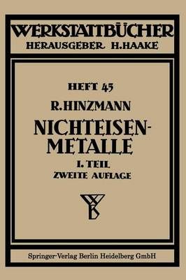 Nichteisenmetalle By Reinhold Hinzmann 9783662371558 (Paperback)