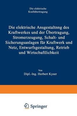 Die Elektrische Ausgestaltung Des Kraftwerkes Und Der Übertragung, Stromerzeugung, Schalt- Und Sicherungsanlagen Für Kraftwerk Und Netz, ...