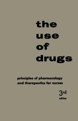 The Use of Drugs By Walter Modell, Doris J. Place 9783662374283