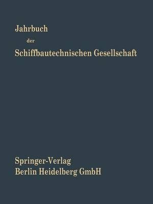 Jahrbuch Der Schiffbautechnischen Gesellschaft By Kloess, Hans K.