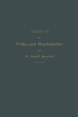 Analyse Der Fette Und Wachsarten 9783662386422 (Paperback)