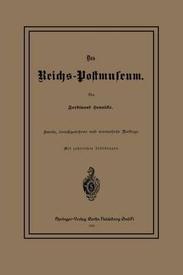 Das Reichs-Postmuseum By Ferdinand Hennicke 9783662388402 (Paperback)
