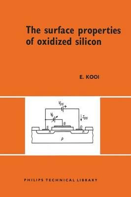 The Surface Properties of Oxidized Silicon By Else Kooi 9783662392041