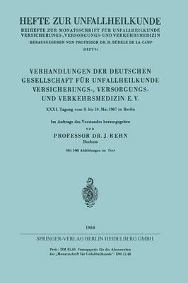 Verhandlungen Der Deutschen Gesellschaft Für Unfallheilkunde Versicherungs-, Versorgungs- Und Verkehrsmedizin E. V