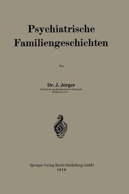 Psychiatrische Familiengeschichten By Johann Josef Jörger (Paperback)