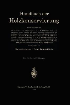 Handbuch Der Holzkonservierung By Ernst Troschel, Richard Scheibe