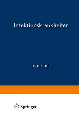 Infektionskrankheiten By L. Mohr, R. Staehlin 9783662428917