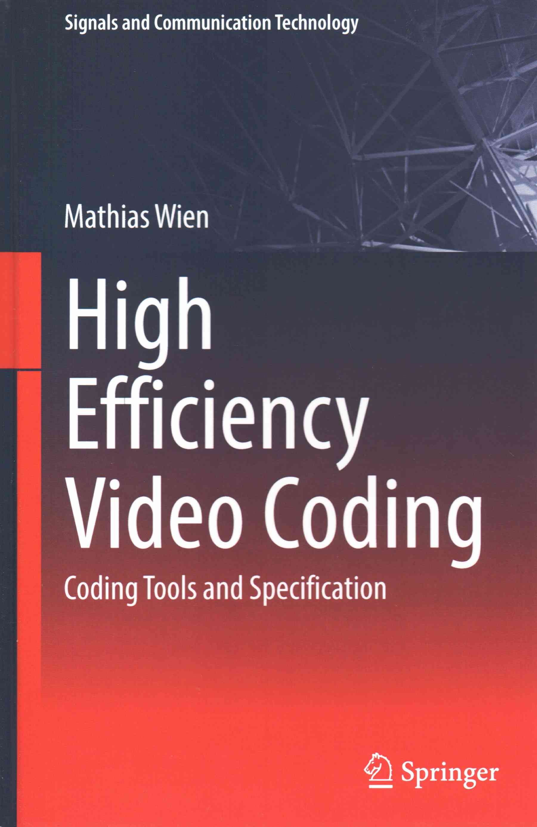 High Efficiency Video Coding : Coding Tools and Specification