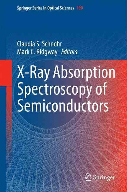 X-Ray Absorption Spectroscopy of Semiconductors 9783662443613