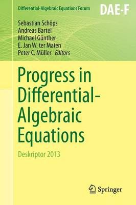 Progress in Differential-Algebraic Equations 9783662449257 (Paperback)