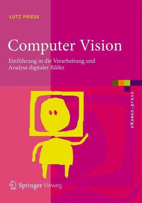 Computer Vision By Lutz Priese 9783662451281 (Paperback)