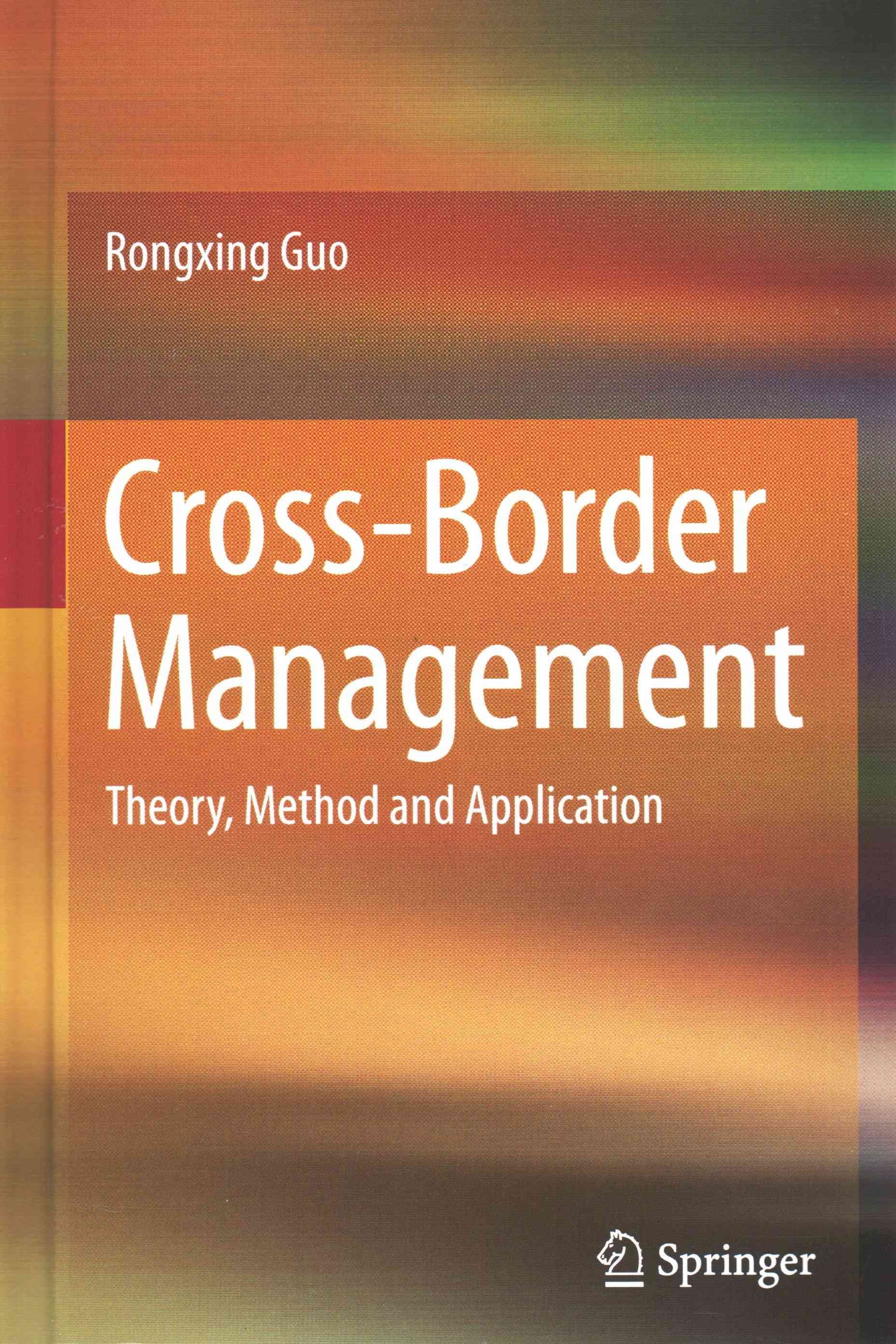 Cross-Border Management By Rongxing Guo 9783662451557 (Hardback)