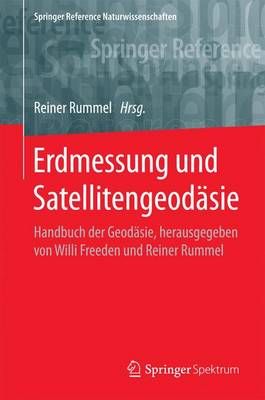 Erdmessung Und Satellitengeodäsie By Reiner Rummel (editor)