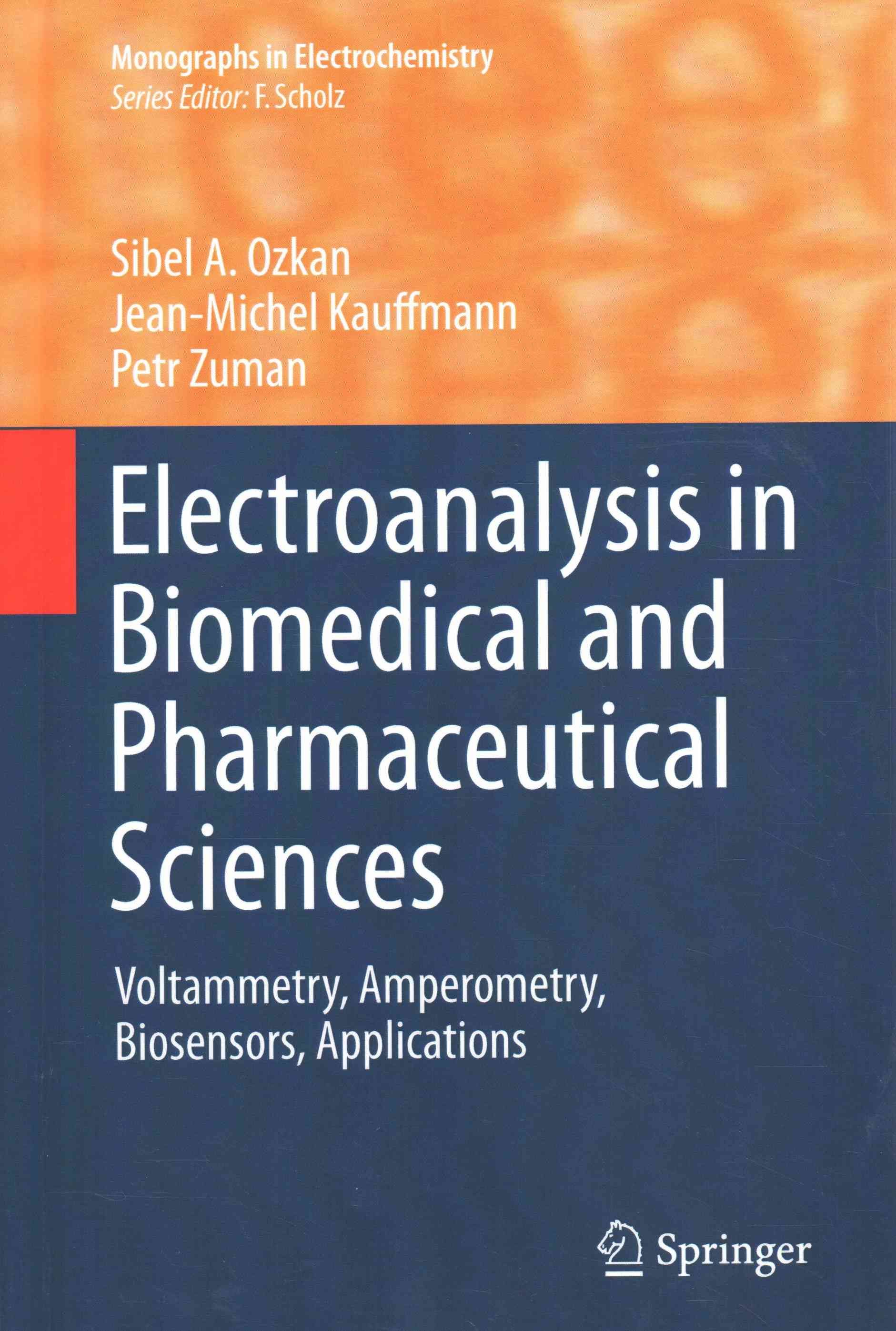 Electroanalysis in Biomedical and Pharmaceutical Sciences (Hardback)