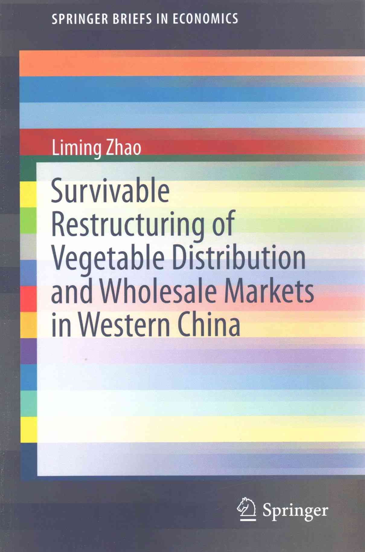Survivable Restructuring of Vegetable Distribution and Wholesale Markets in Western China