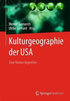 Kulturgeographie Der USA 9783662482377 (Hardback)