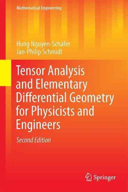 Tensor Analysis and Elementary Differential Geometry for Physicists and Engineers