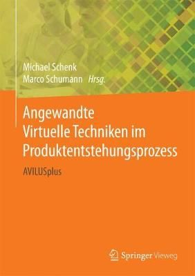 Angewandte Virtuelle Techniken Im Produktentstehungsprozess (Hardback)
